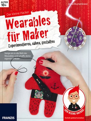 cover image of Wearables für Maker: Experimentieren, nähen, gestalten